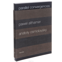 Parallel Convergences. ASelected writings. Комплект из 2 книг, Althamer Pawel Osmolovsky Anatoly купить книгу в Либроруме