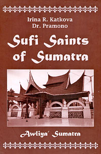 Sufi Saints of Sumatra: Awliya' Sumatra,  купить книгу в Либроруме