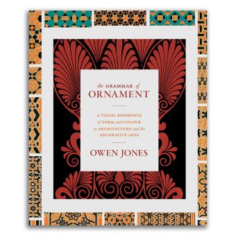 The Grammar of Ornament. A Visual Reference of Form and Colour in Architecture and the Decorative Arts, Owen Jones купить книгу в Либроруме The Grammar of Ornament. A Visual Reference of Form and Colour in Architecture and the Decorative Arts, Owen Jones купить книгу в Либроруме