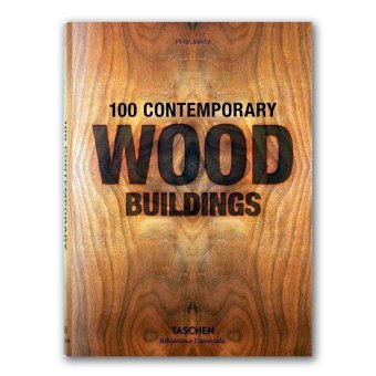 100 Contemporary Wood Buildings, Jodidio Philip купить книгу в Либроруме