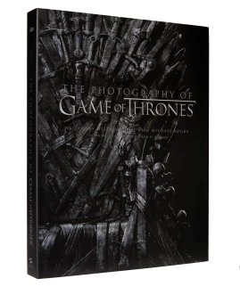 The Photography of Game of Thrones. The official photo book of Season 1 to Season 8, Sloan Helen Kogge Michael купить книгу в Либроруме